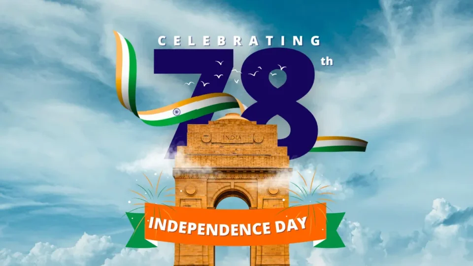 Celebrating India’s 78th Independence Day: India’s Achievements and Accomplishments